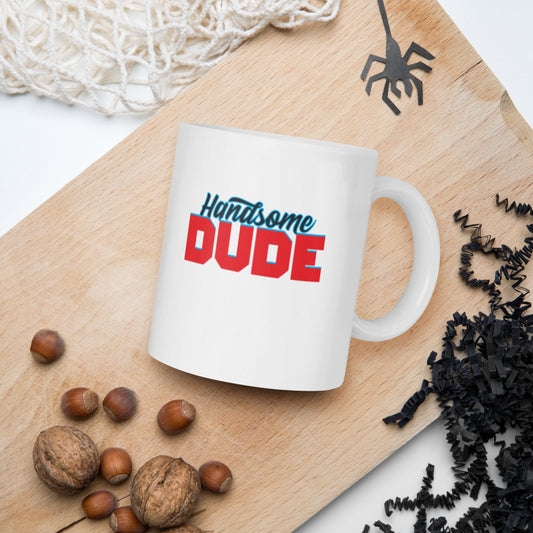 Handsome Dude  - Mug