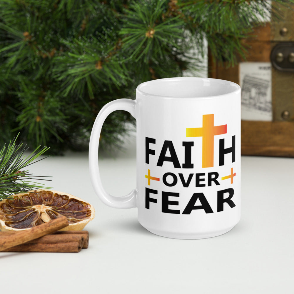 Faith Over Fear  - Mug