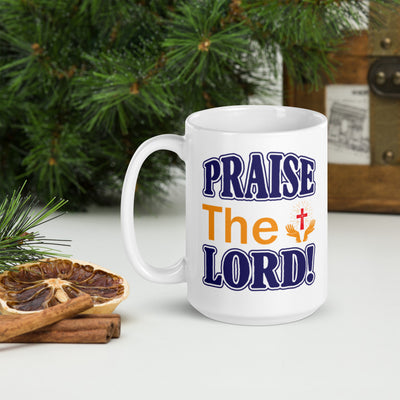 Praise The Lord! - Mug