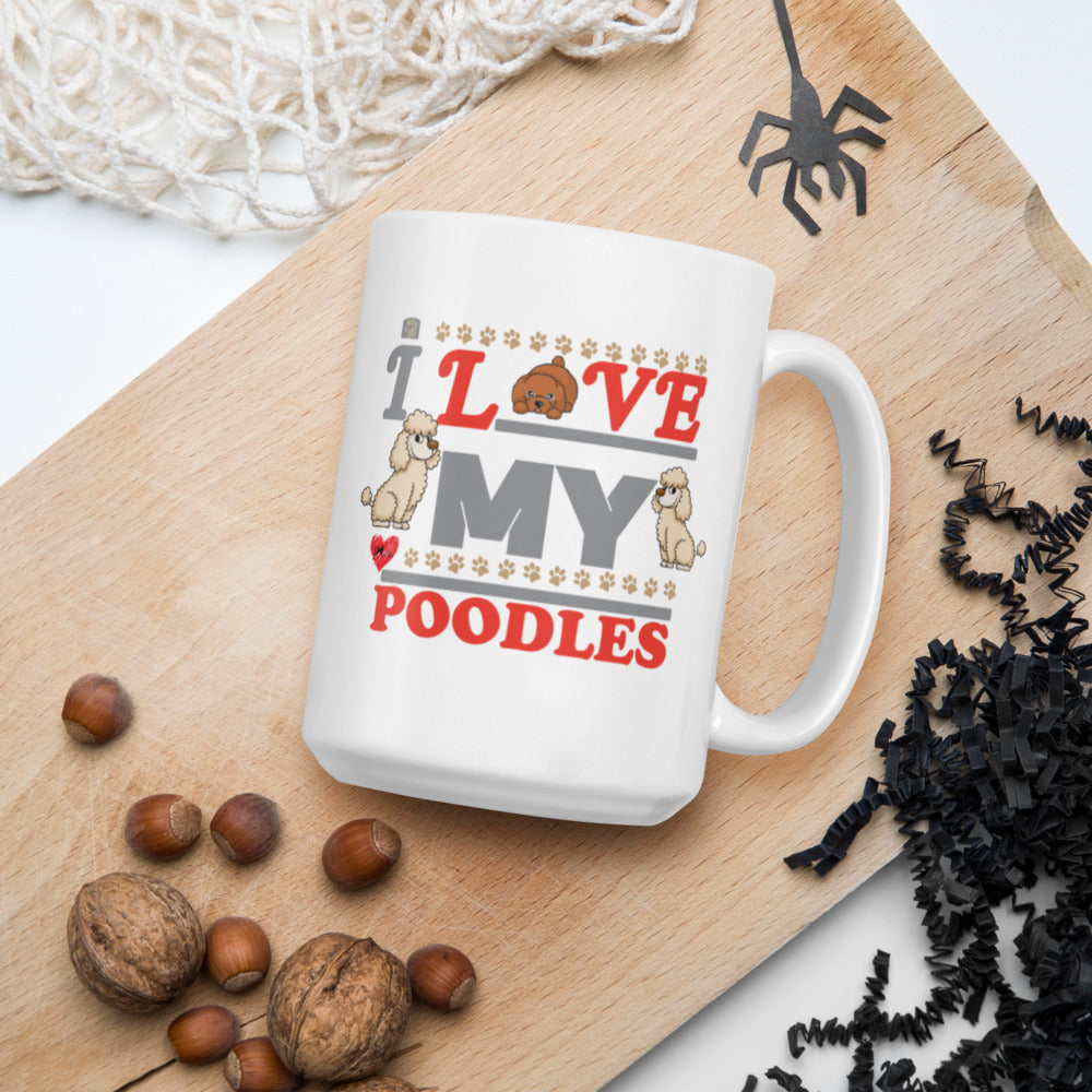 I Love My Poodles - Mug