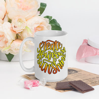 Create Your Own Sunshine - Mug